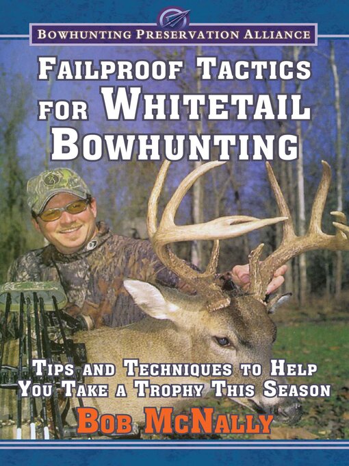 Title details for Failproof Tactics for Whitetail Bowhunting by Bob McNally - Available